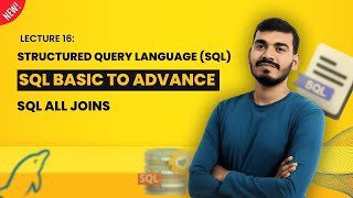 16.SQL ALL Joins | SQL | Basic to Advance | Hindi