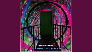 Cyber Godzilla - Ganger Baster