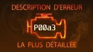 P00a3 Description d'erreur la plus détaillée
