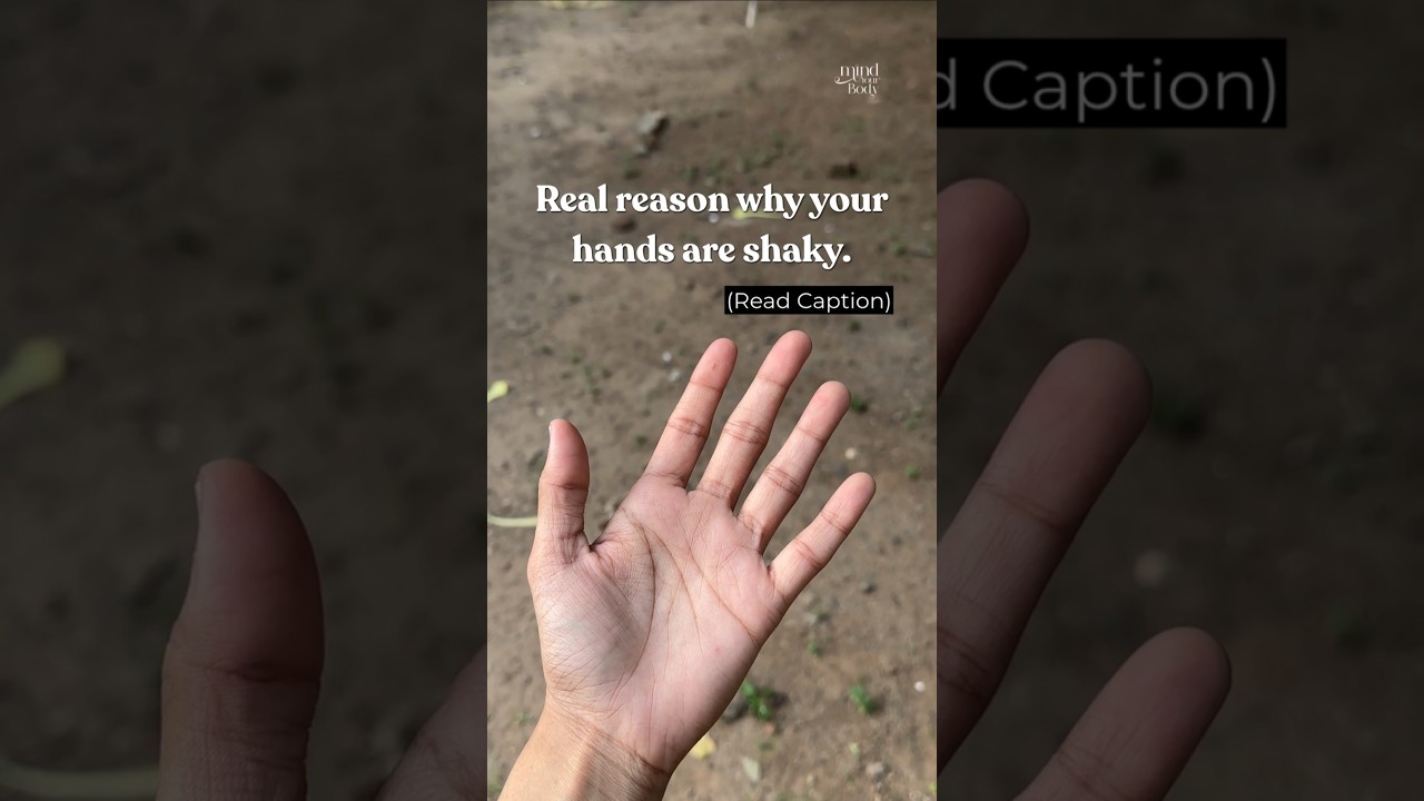 Shaky Hands? It’s Not Always Anxiety | Here’s What Your Body Is Saying | Mind Your Body 