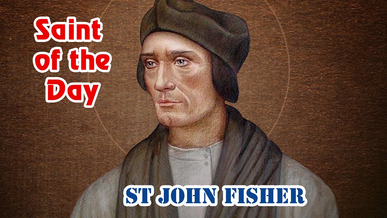 St John Fisher Saint of the Day with Fr Lindsay 22 June 2021 YouTube