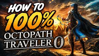 How to 100% Octopath Traveler 0 All Bosses, All Sides Quests, How to Recruit All Characters