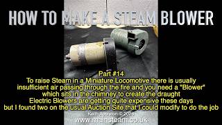 HOW TO MAKE A STEAM BLOWER - PART #14