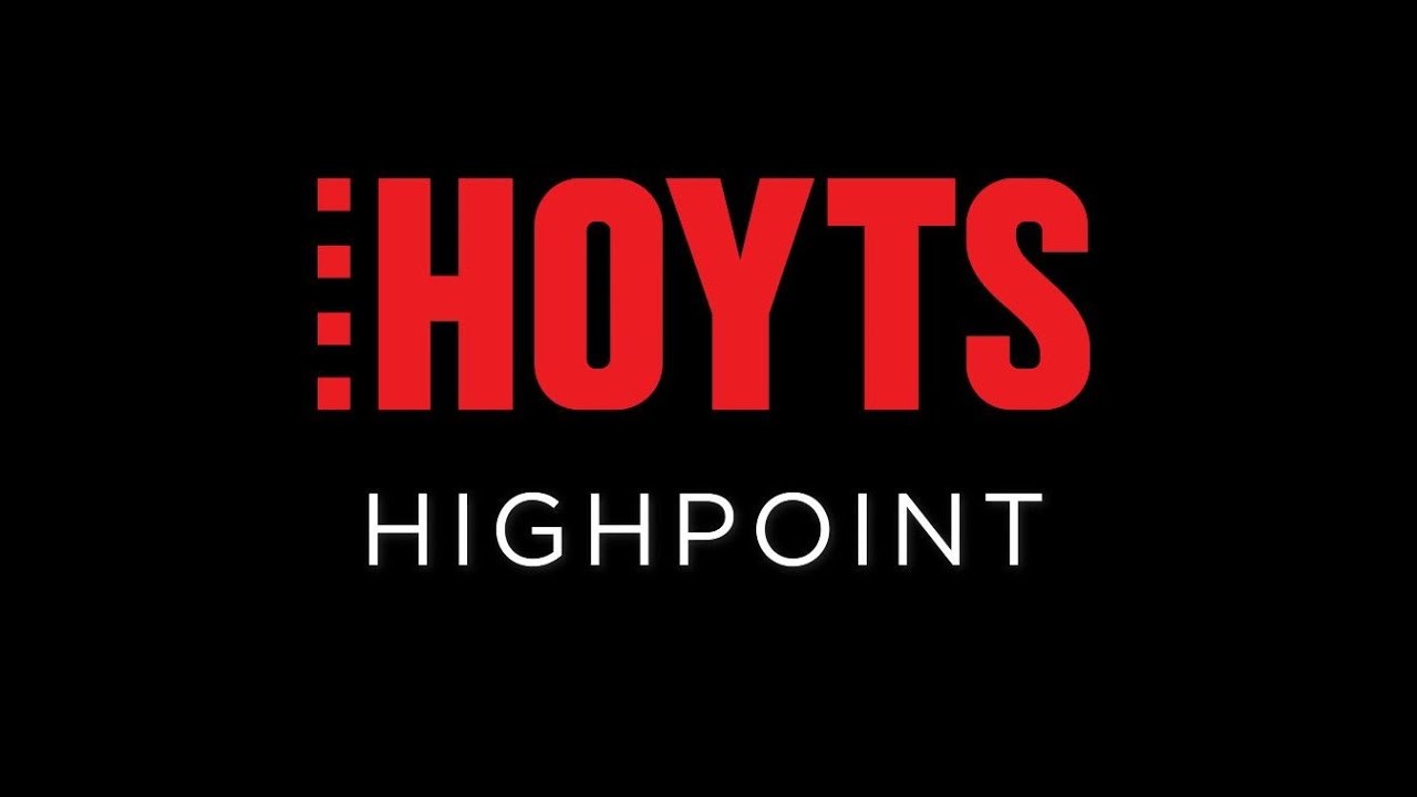 HOYTS Highpoint The Ultimate Cinema Experience YouTube