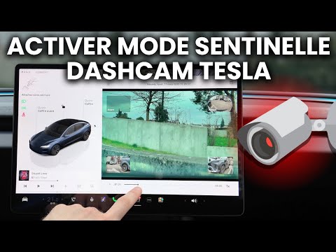 Comment Activer le Mode Sentinelle et la Dashcam sur Tesla - Tutoriel Complet 2025