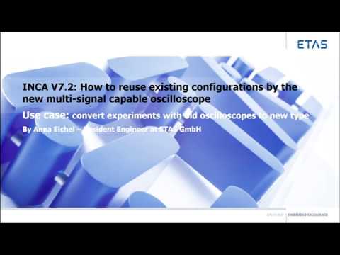 INCA V7.2: How to reuse existing configurations by the new multi-signal capable oscilloscope