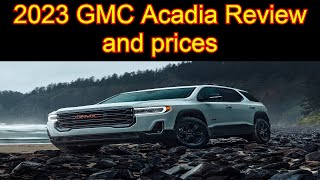 2023 GMC Acadia Review and prices