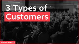 3 Types of Customers
