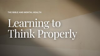 Learning to Think Properly - Lesson 5