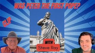 Who was the First Pope with Steve Ray
