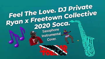Feel The Love. Freetown Collective 2020 soca. Saxophone Instrumental Cover. 2023.