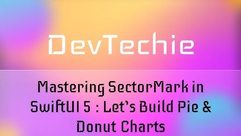 SwiftUI Pie Chart Using Charts Framework Part 1