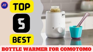 BEST BOTTLE WARMER FOR COMOTOMO
