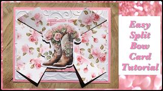 Easy Split Bow Card Tutorial - A2 Size