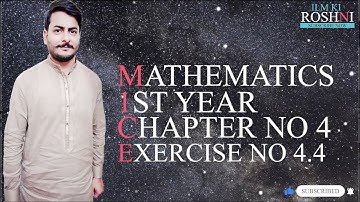 Cube Roots Of unity and 4th Roots Of Unity Mathematics Part 1 Chapter No 4 Exercise No 4.4