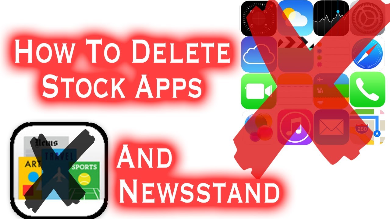 How To Delete Newsstand And Stock Apps, iPhone 5s/5c iPod Touch, iPad Running iOS 7 - YouTube