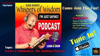 Celebrity Episode #2 Actors & Filmmakers and the Audition Process. Wealth