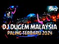 Dj dugem malaysia paling terbaru 2024  dj purnama merindu  remix funkot full bass terbaru 2024