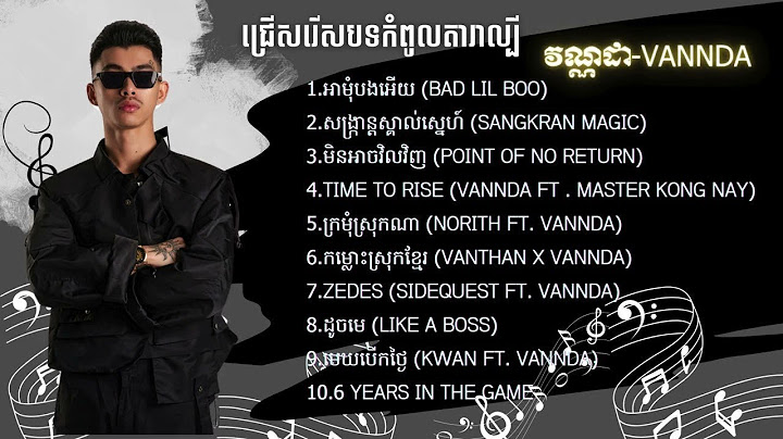 VANNDA | best song Collection of 2025 | សង្រ្កាន្តស្គាល់ស្នេហ៍ ( SANGKRAN MAGIC )