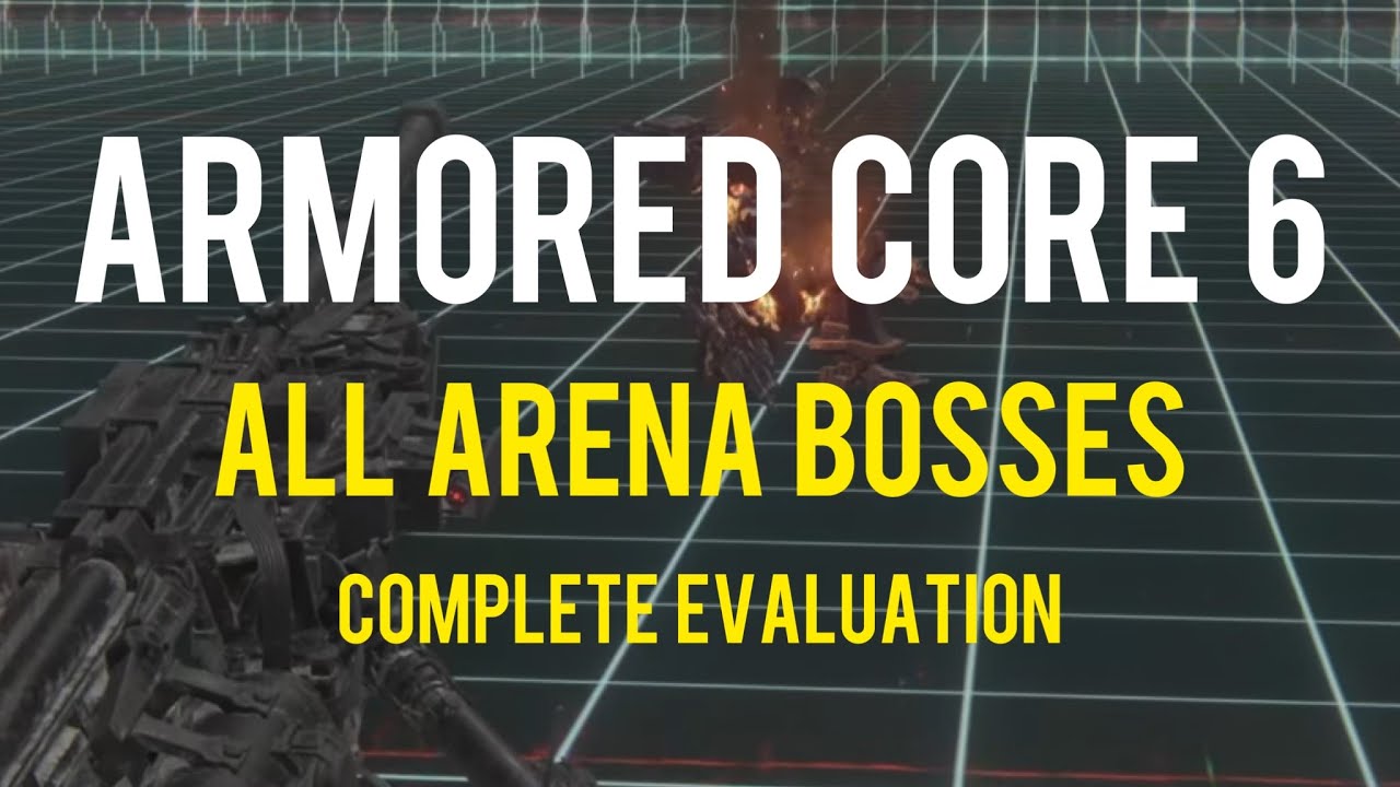 Armored Core 6 - All 29 Arena Bosses (Complete Evaluation) - YouTube