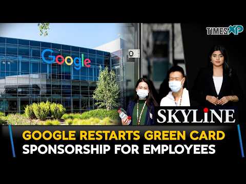 Google Restarts Green Card Sponsorship: Strict New PERM Rules For H-1B Techies| Indians In U.S.