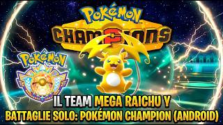 MEGA RAICHU Y È ASSURDO! ⚡ Team che Distrugge il Meta | Pokémon Champions Android