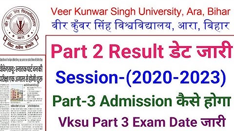 Vksu Part 2 Result 2020-23 Vksu Part 3 Exam Date 2020-23 Vksu Part 3 Admission 2020-23