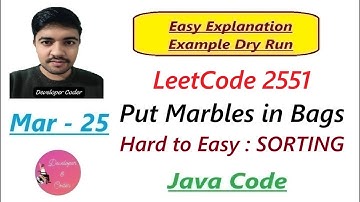 Put Marbles in Bags | LeetCode 2551 | Sorting | Java Code | Developer Coder