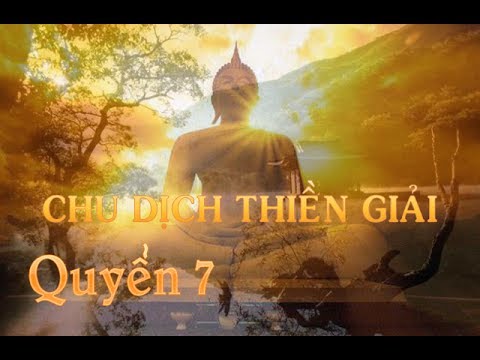 Video Chu Dịch Thiền Giải - Quyển 7 - Quẻ Phong Lữ ... Ký Tế... - youtube