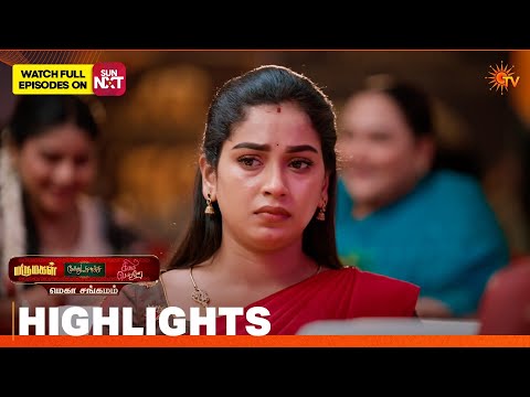 Mega Sangamam Highlights | Marumagal|Moondru Mudichu|Singappenne| 21 Oct 2026 | Tamil Serial |Sun TV