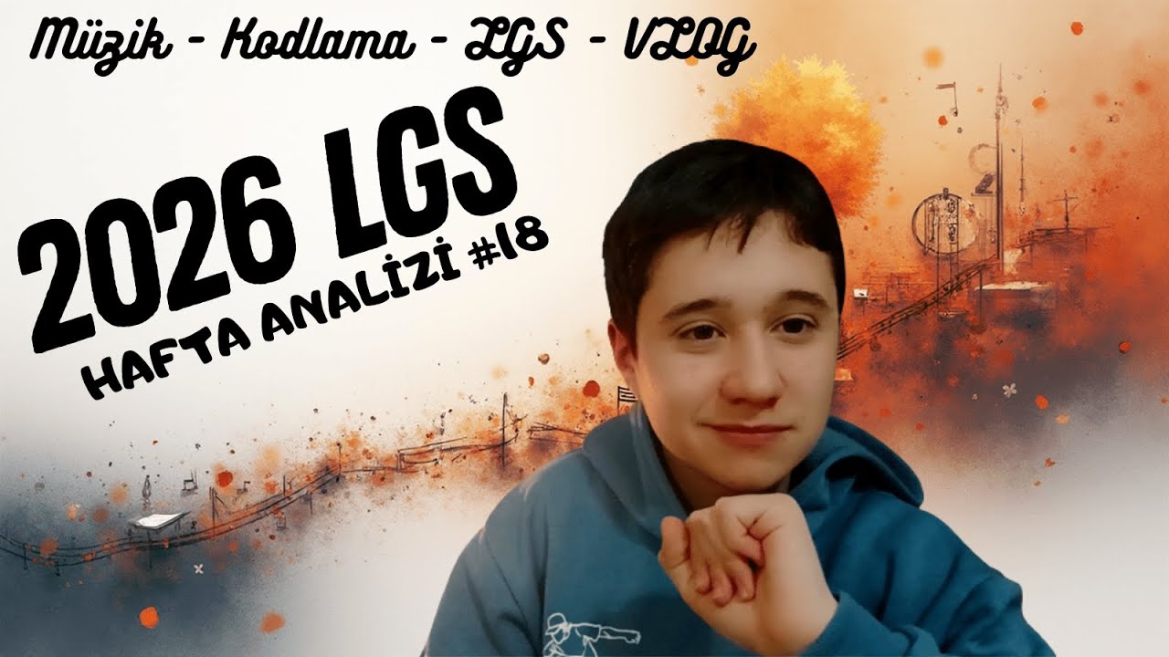 LGS Hazırlık | Hafta Analizi #18