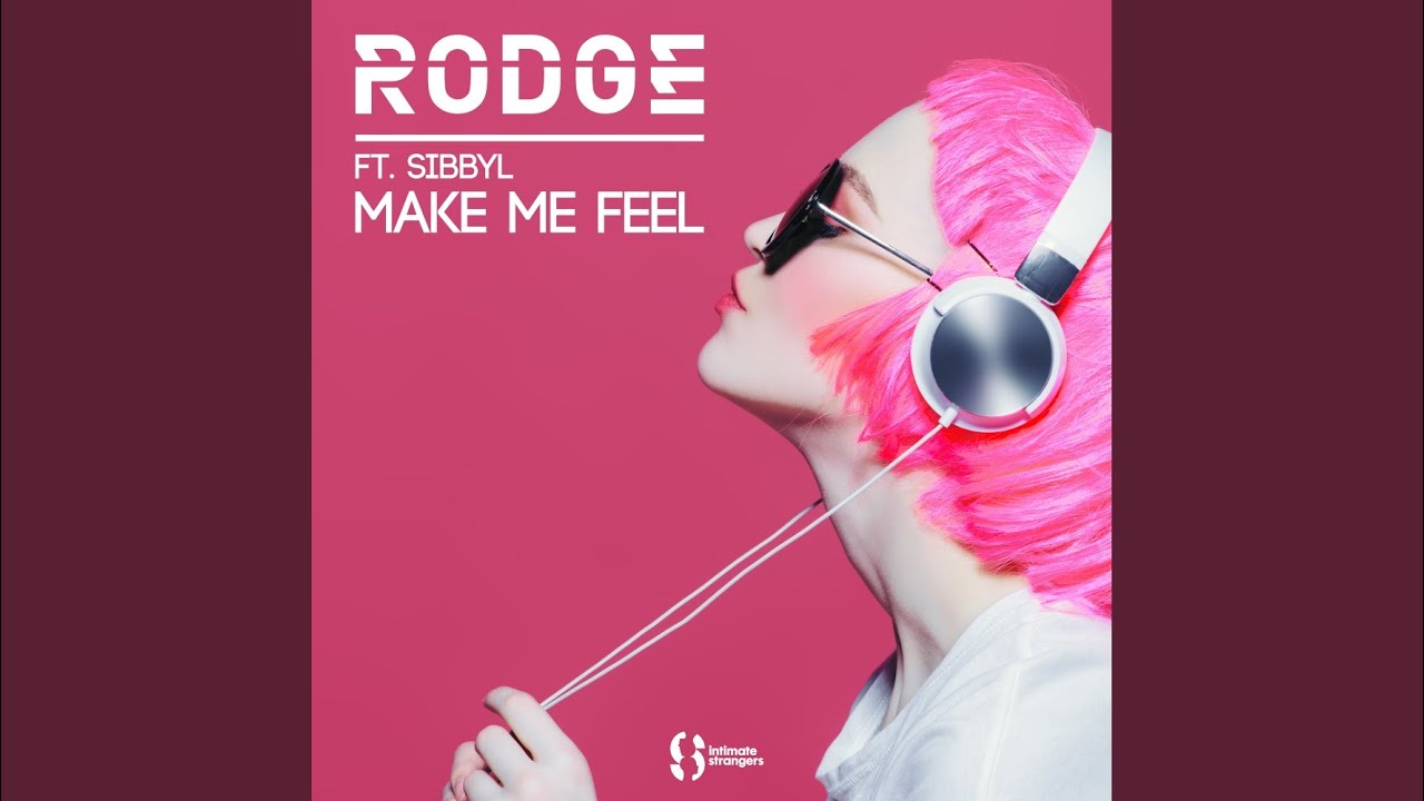 Make Me Feel (Original Mix)
