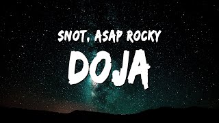 $NOT &amp; A$AP Rocky - Doja (Lyrics)