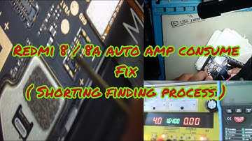 Redmi 8 / 8a auto amp consume problem fix ( shorting finding process)