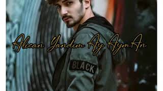 Alican -Yandim Ay Ayman   (Official Video)