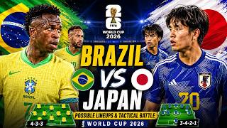 Brazil vs Japan Possible Lineups & Tactical Battle | World Cup 2026