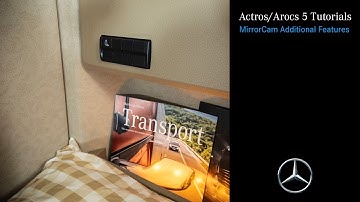 New Actros/Arocs Tutorials: MirrorCam Additional Functions