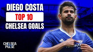 🔥 Top 10 Diego Costa Goals for Chelsea | Brutal Finishing & Big-Game Moments! 🔥⚽