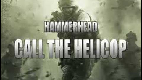 Call Of Duty 4  Call In The Helicopter Song