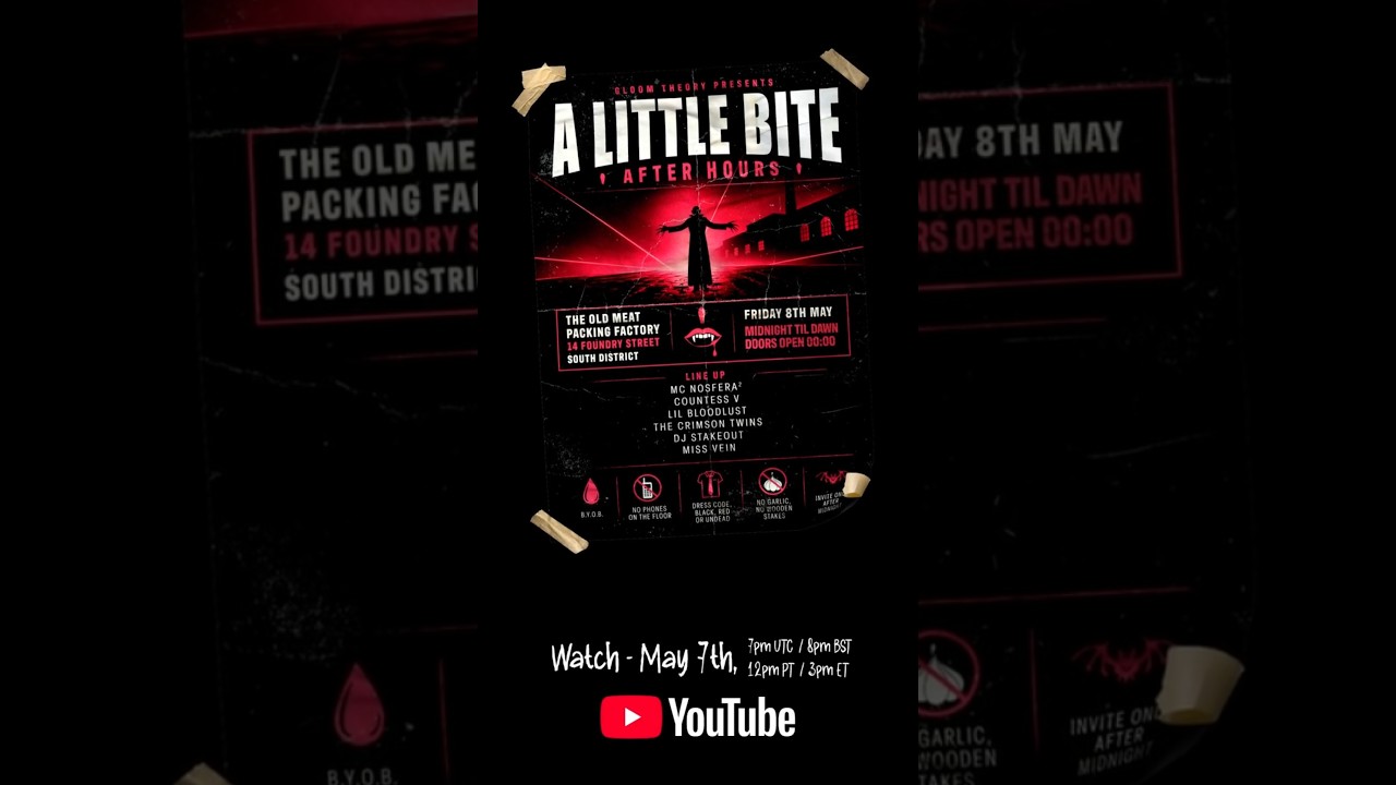 A Little Bite - On Youtube May 7th, 8pm BST/12pm PT/3pm ET
