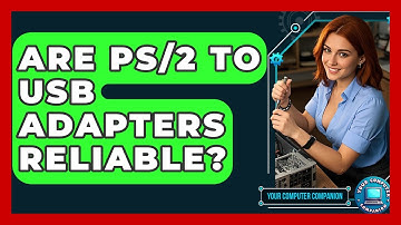 Are PS/2 To USB Adapters Reliable? - Your Computer Companion
