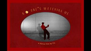 no one's watching me | ezra collective ft. olivia dean | dance film by Cù.
