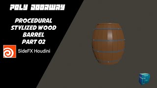Stylized Wood Barrel - SideFx Houdini - part 02