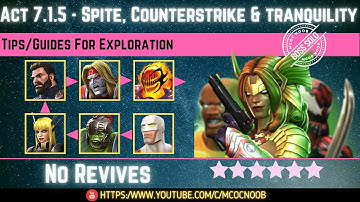 MCOC: Act 7.1.5 - Spite, Counterstrike & tranquility - Tips/Guides - No Revives-Story quest (Book 2)