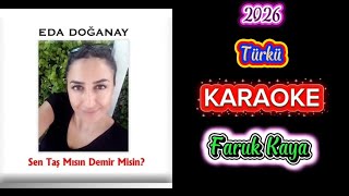 Sen Taş Mısın Demir Misin Karaoke Türkü Yeni {2026}