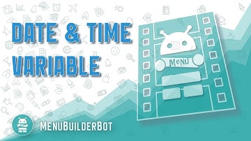 Menu Builder [EN] - 008 - Date & Time Variable - [Create Bot Telegram]