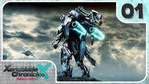 Xenoblade Chronicles X: Definitive Edition playthrough [Part 1: Stuck On a Different Planet]