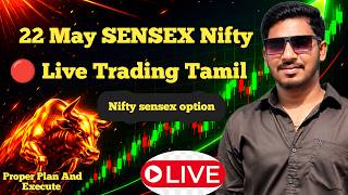 Live Trading Tamil Expiry Zero Hero Nifty SENSEX Trading |22 - May | #optionbuying#livetrading#nifty