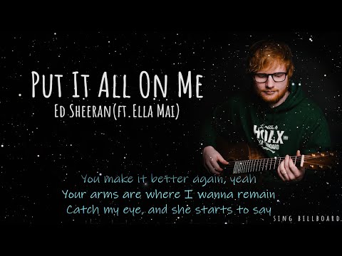 1 Hour With Lyrics Ed Sheeran Put It All On Me 