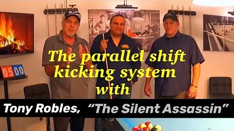 Tony Robles & the parallel shift 2 cushion kicking system